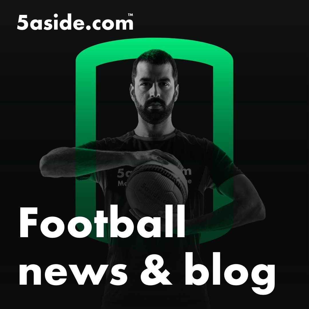 Football news & blog - 5aside.com