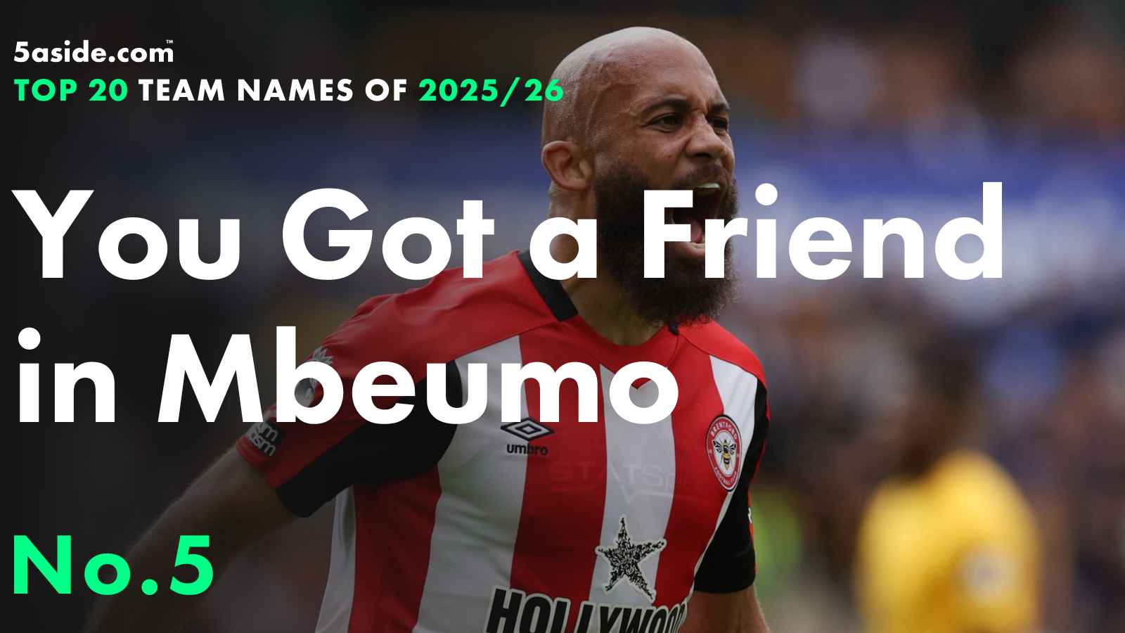 You Got a Friend in Mbuemo ⋆ No. 5 ⋆ Top 20 fantasy football team names