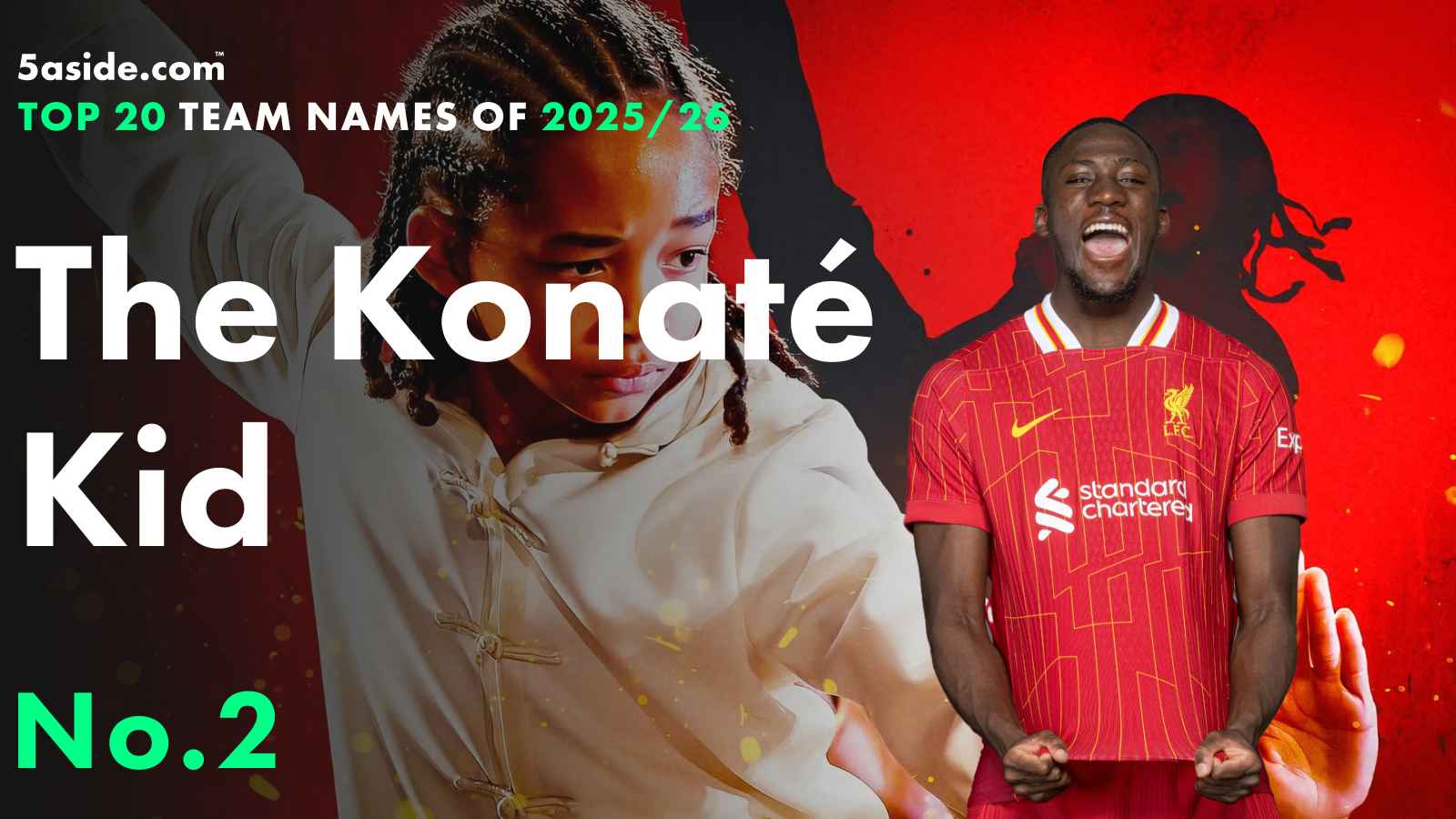 The Konaté Kid ⋆ No. 2 ⋆ Top 20 fantasy football team names