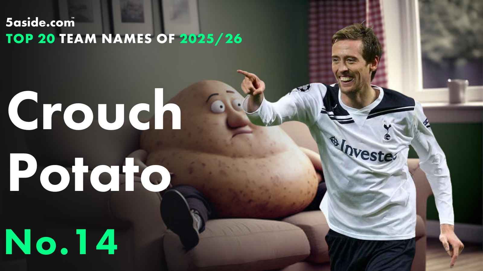 Crouch Potato ⋆ No. 14 ⋆ Top 20 fantasy football team names