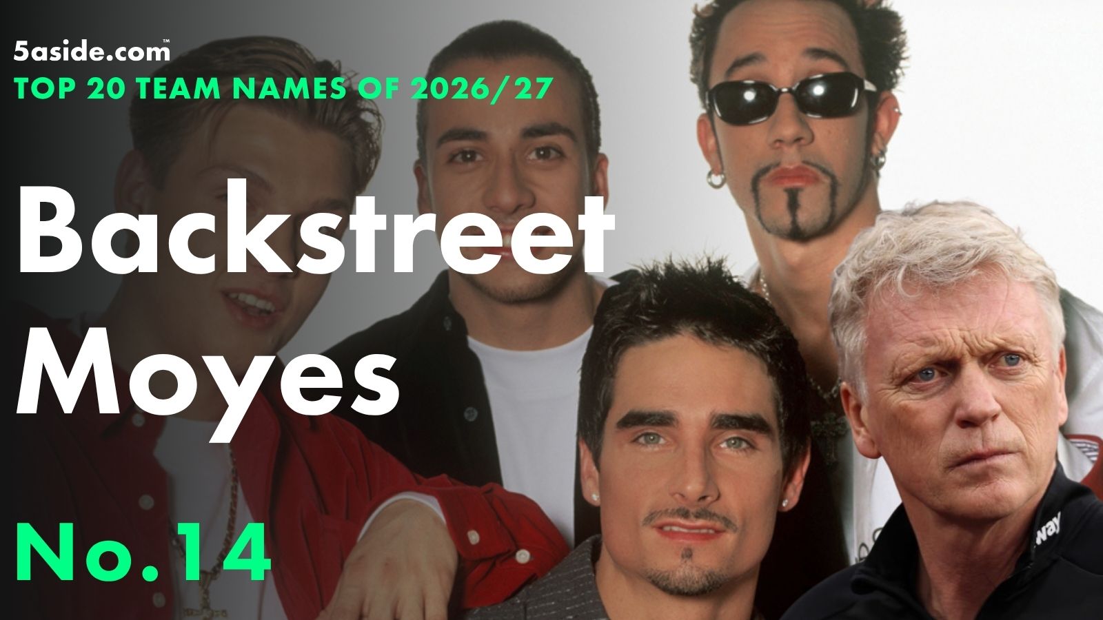 Backstreet Moyes ⋆ No. 14 ⋆ Top 20 fantasy football team names