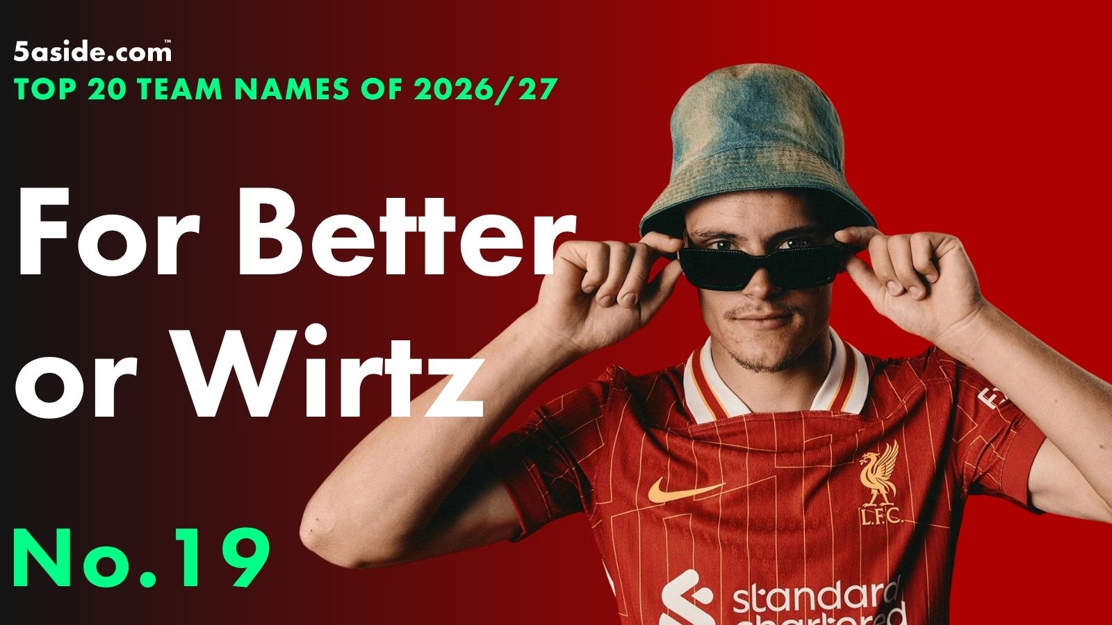 For Better or Wirtz ⋆ No. 19 ⋆ Top 20 fantasy football team names